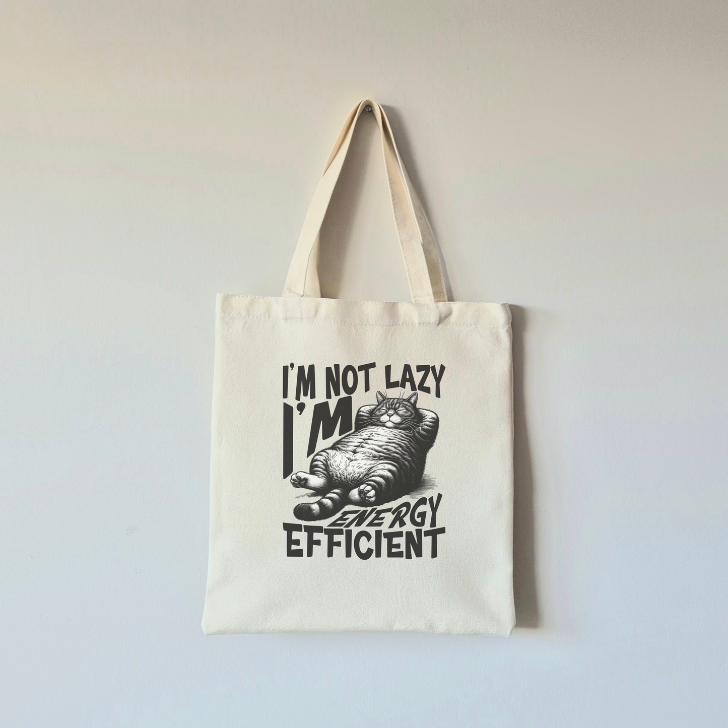 I'm Not Lazy I'm Energy Efficient